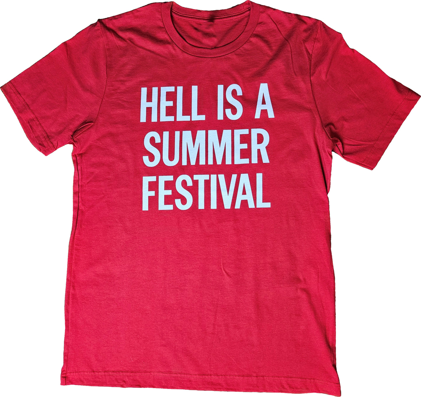 Hell Is A Summer Festival Short Sleeve T-Shirt