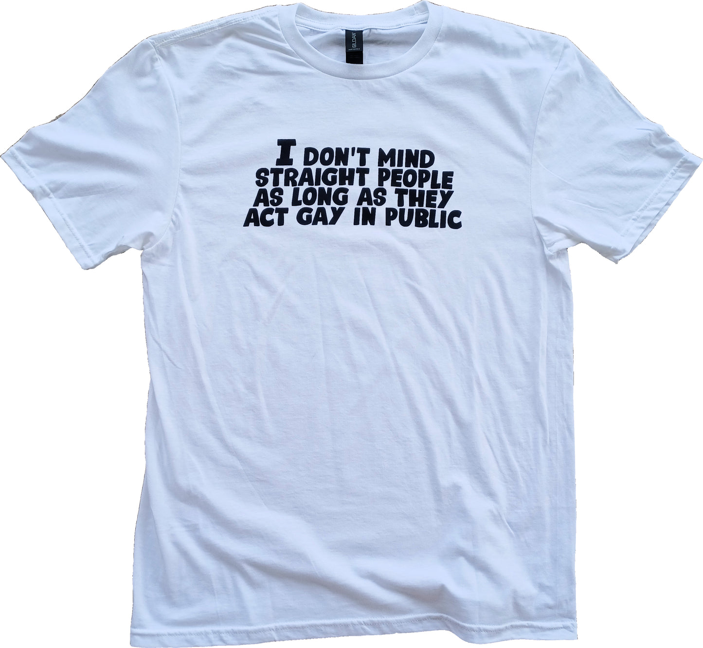 I Don't Mind Straight People As Long As They Act Gay In Public Short Sleeve T-Shirt