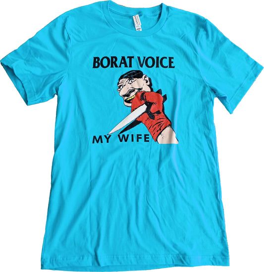 Borat Voice My Wife Short Sleeve T-Shirt