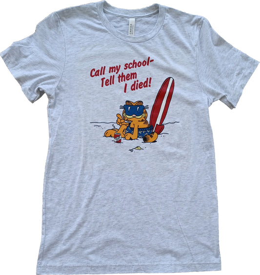 Call My School - Tell Them I Died! Short Sleeve T-Shirt