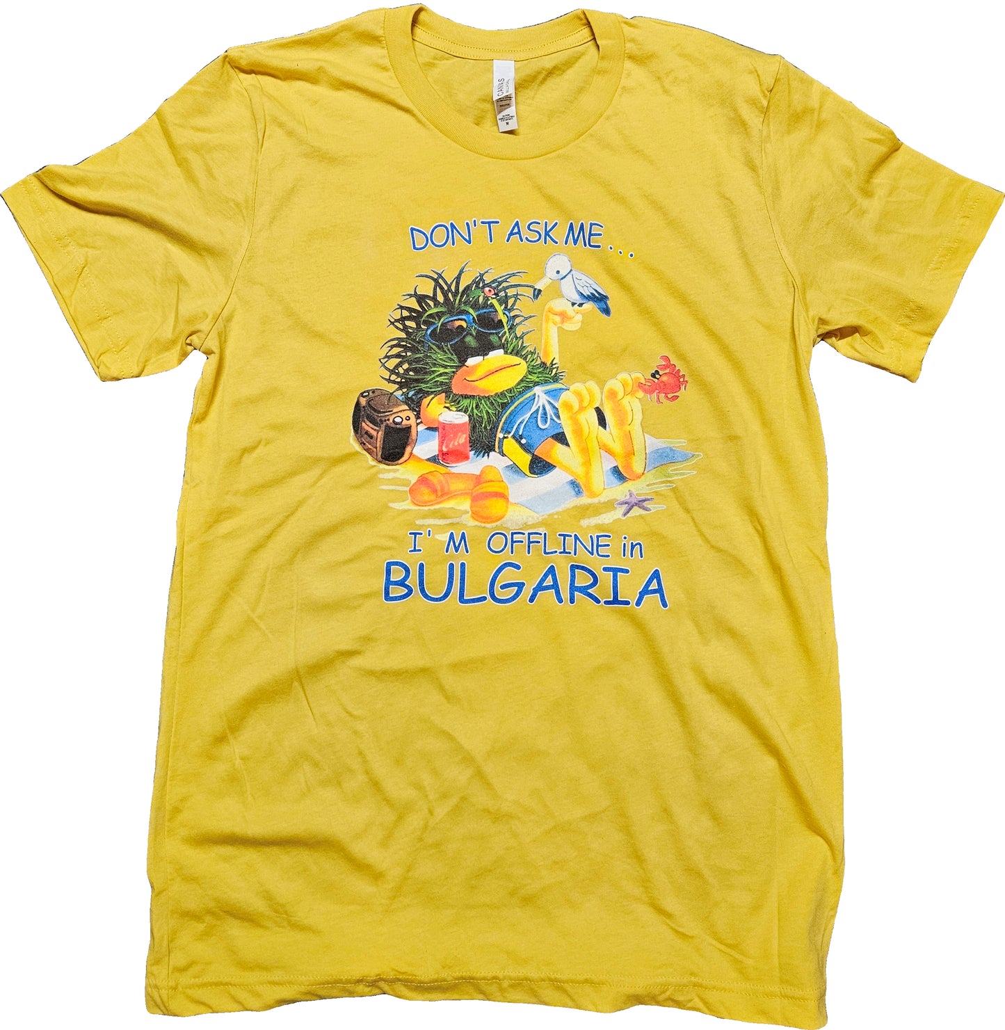 Don't Ask Me... I'm Offline In Bulgaria Short Sleeve T-Shirt