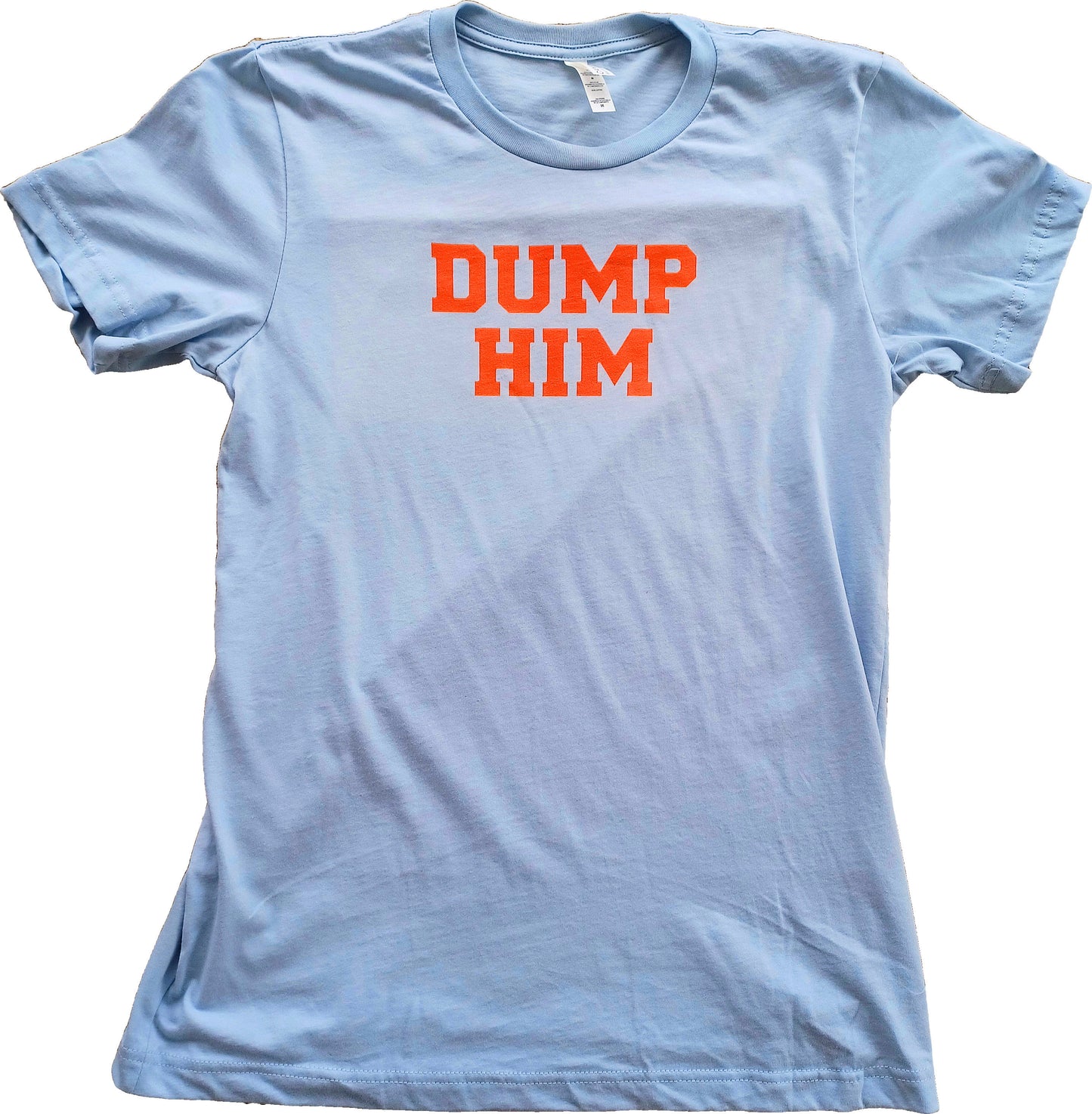 Dump Him Short Sleeve T-Shirt