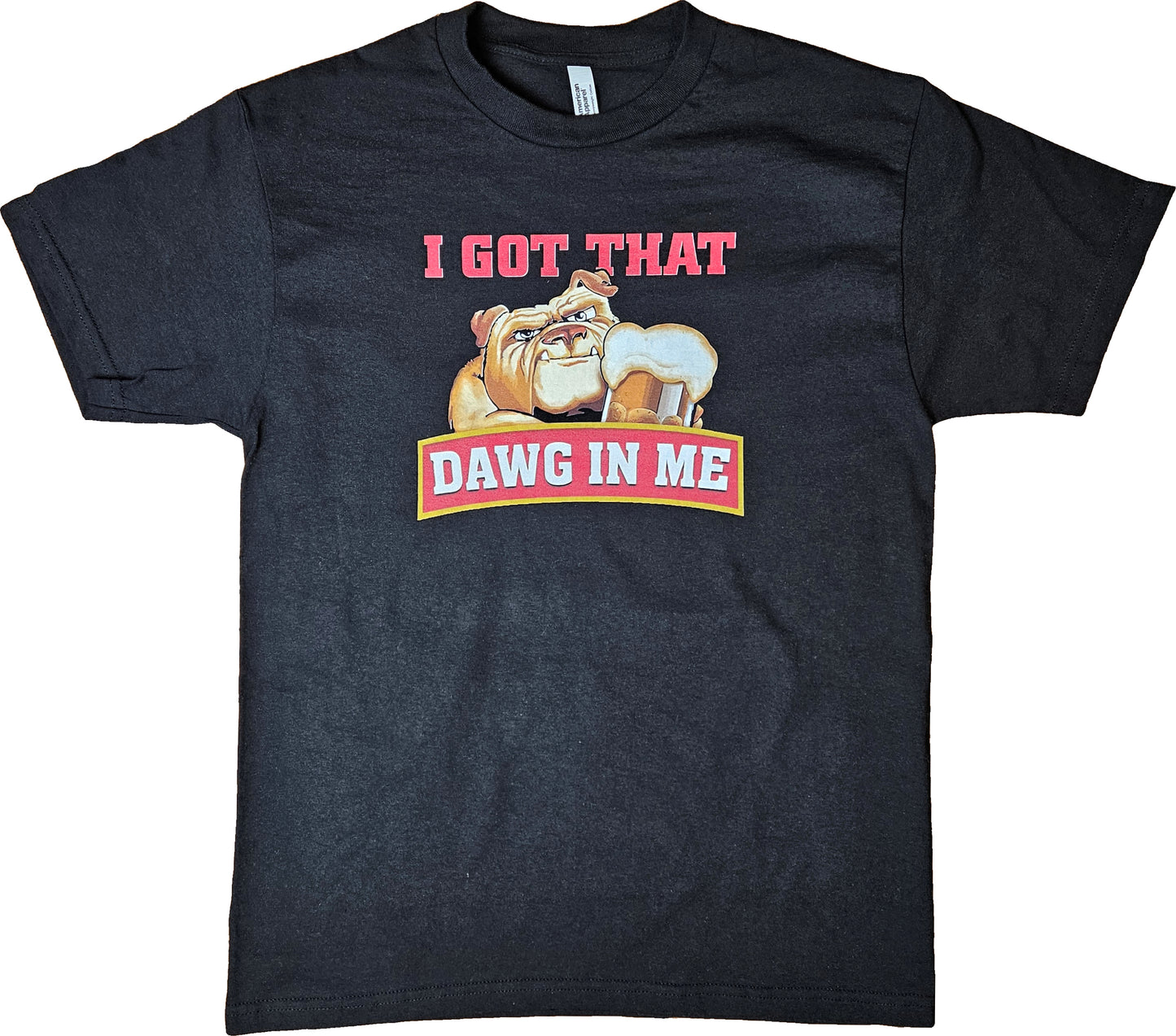 I Got That Dawg In Me Short Sleeve T-Shirt