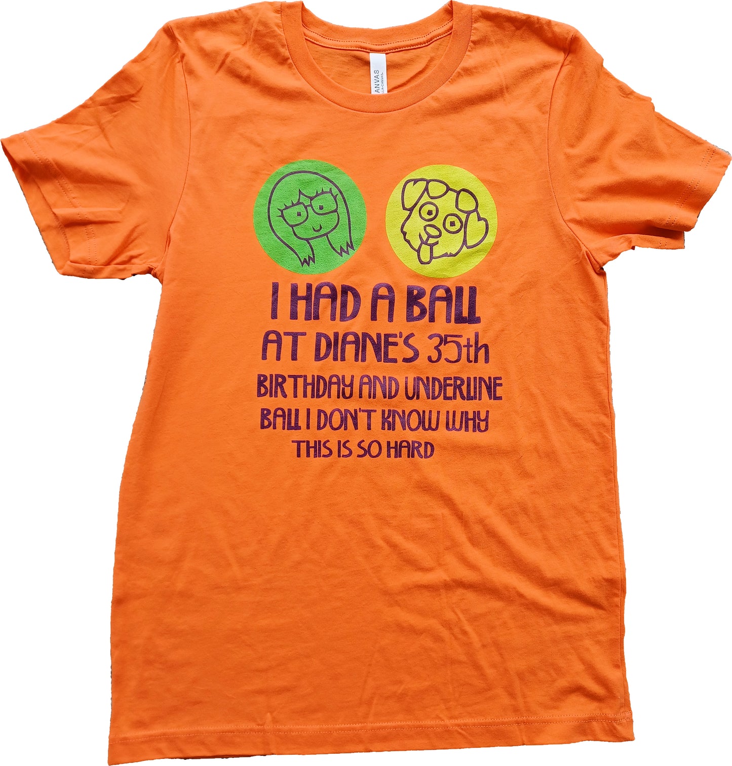 I Had A Ball At Diane's 35th Birthday Short Sleeve T-Shirt