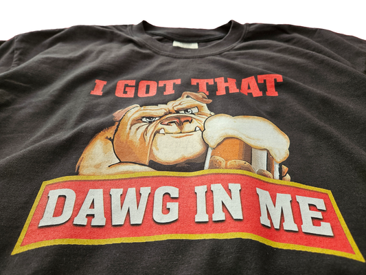 I Got That Dawg In Me Short Sleeve T-Shirt