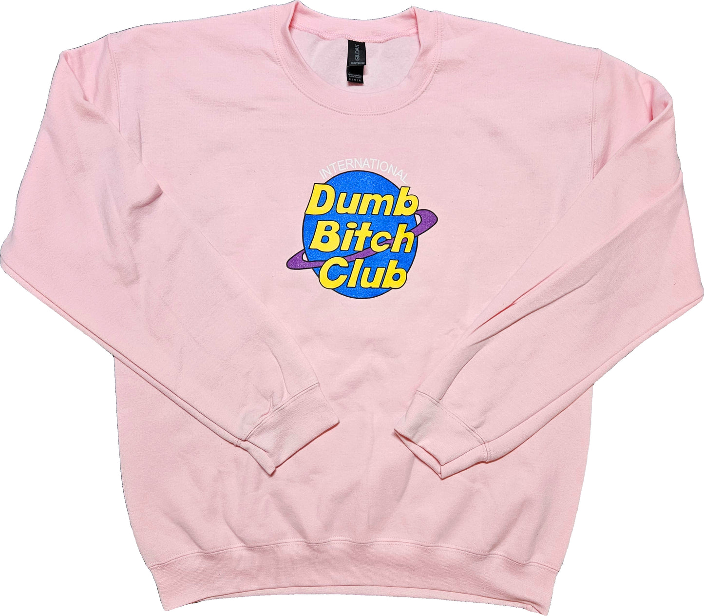 International Dumb Bitch Club Crewneck Sweatshirt