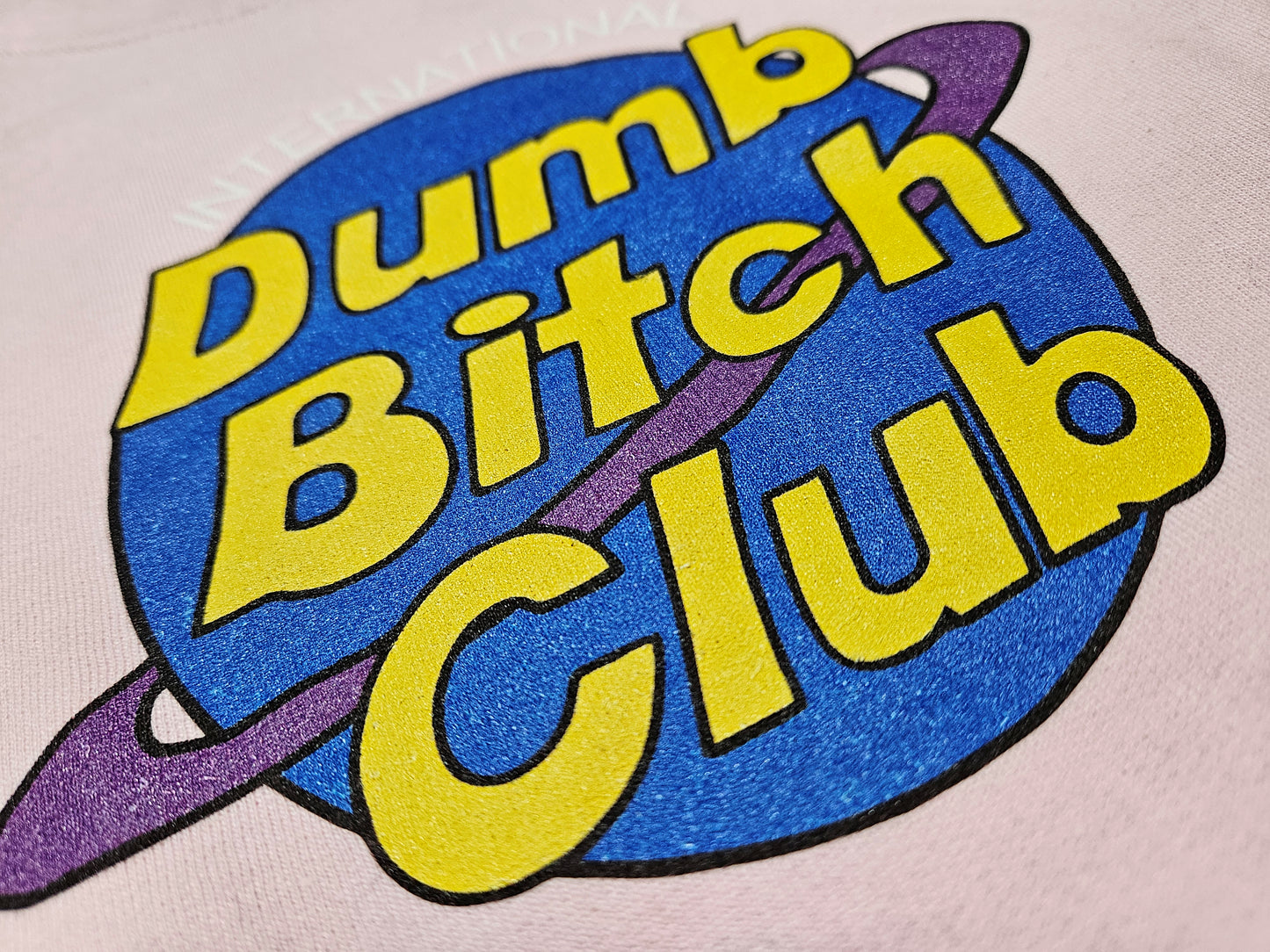 International Dumb Bitch Club Crewneck Sweatshirt