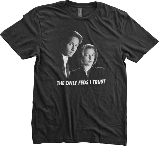 The Only Feds I Trust Short Sleeve T-Shirt